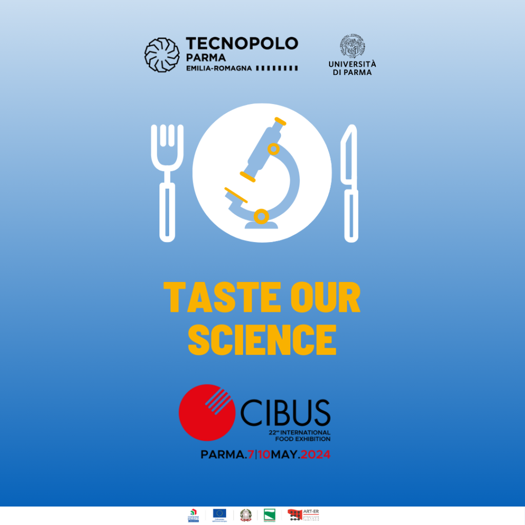 7-10 maggio: l’Università di Parma e il Tecnopolo tornano a Cibus con “Taste our Science”